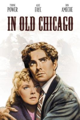 In Old Chicago! A Story of Passionate Romance and Epic Disaster!